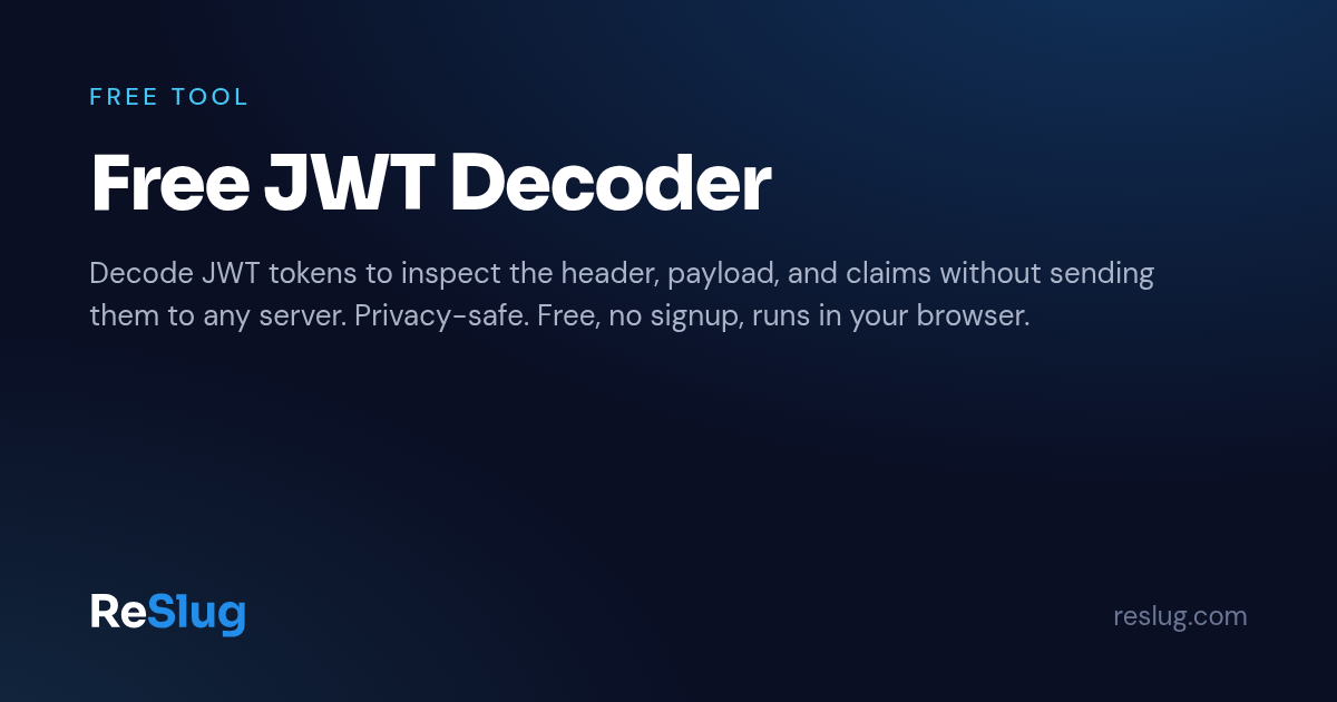Free JWT Decoder | ReSlug